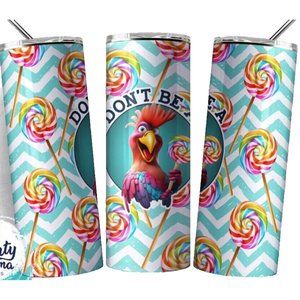 Don't Be A Sucker Funny Adult Rooster  20oz Tumbler Insulated Travel